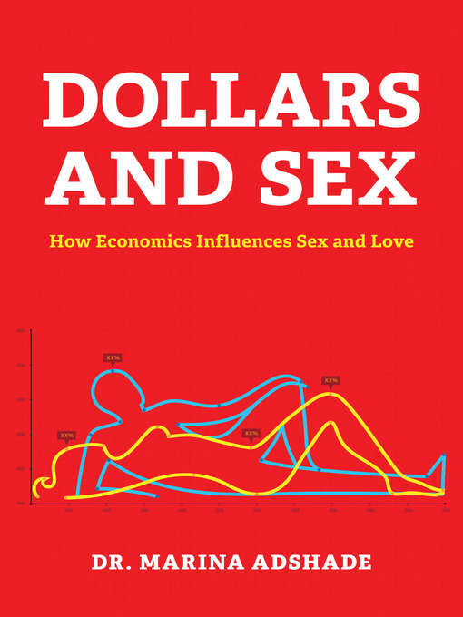 Title details for Dollars and Sex by Marina Adshade - Available